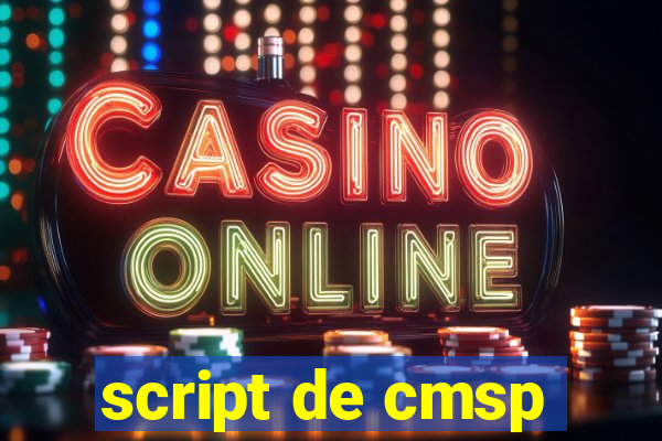 script de cmsp
